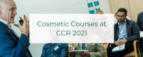 Cosmetic Courses at CCR 2021