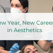 New Year, New Career in Aesthetics