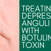 Treating The Depressor Anguli Oris With Botulinum Toxin