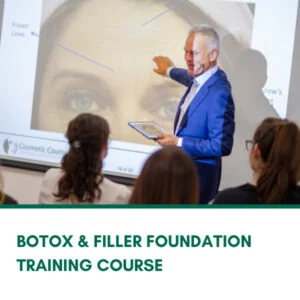 Botox and Filler Foundation Training Course