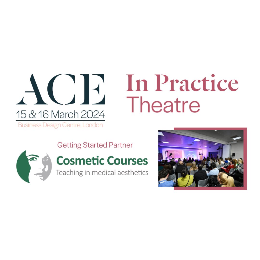 Aesthetics Conference & Exhibition (ACE) Cosmetic Courses