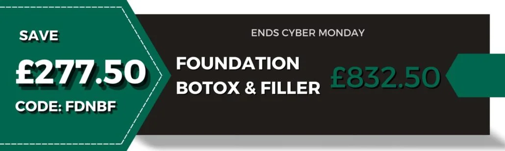 Foundation Botox & Dermal Filler Black Friday